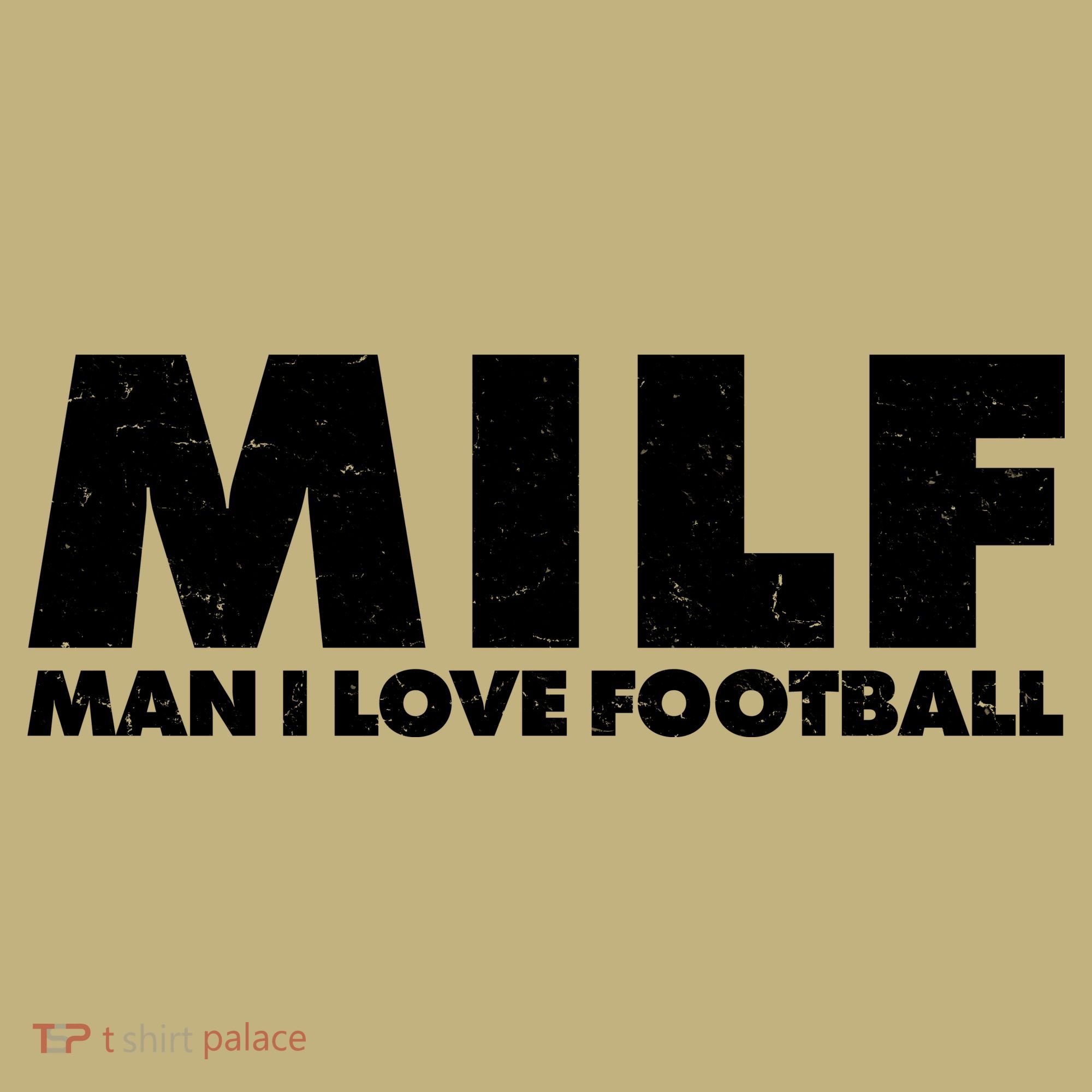 MILF Man I Love Football Hoodie