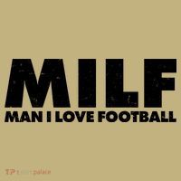 MILF Man I Love Football T-Shirt thumb 7