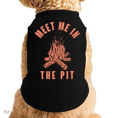 Meet Me In The Pit Campfire Doggie Tank