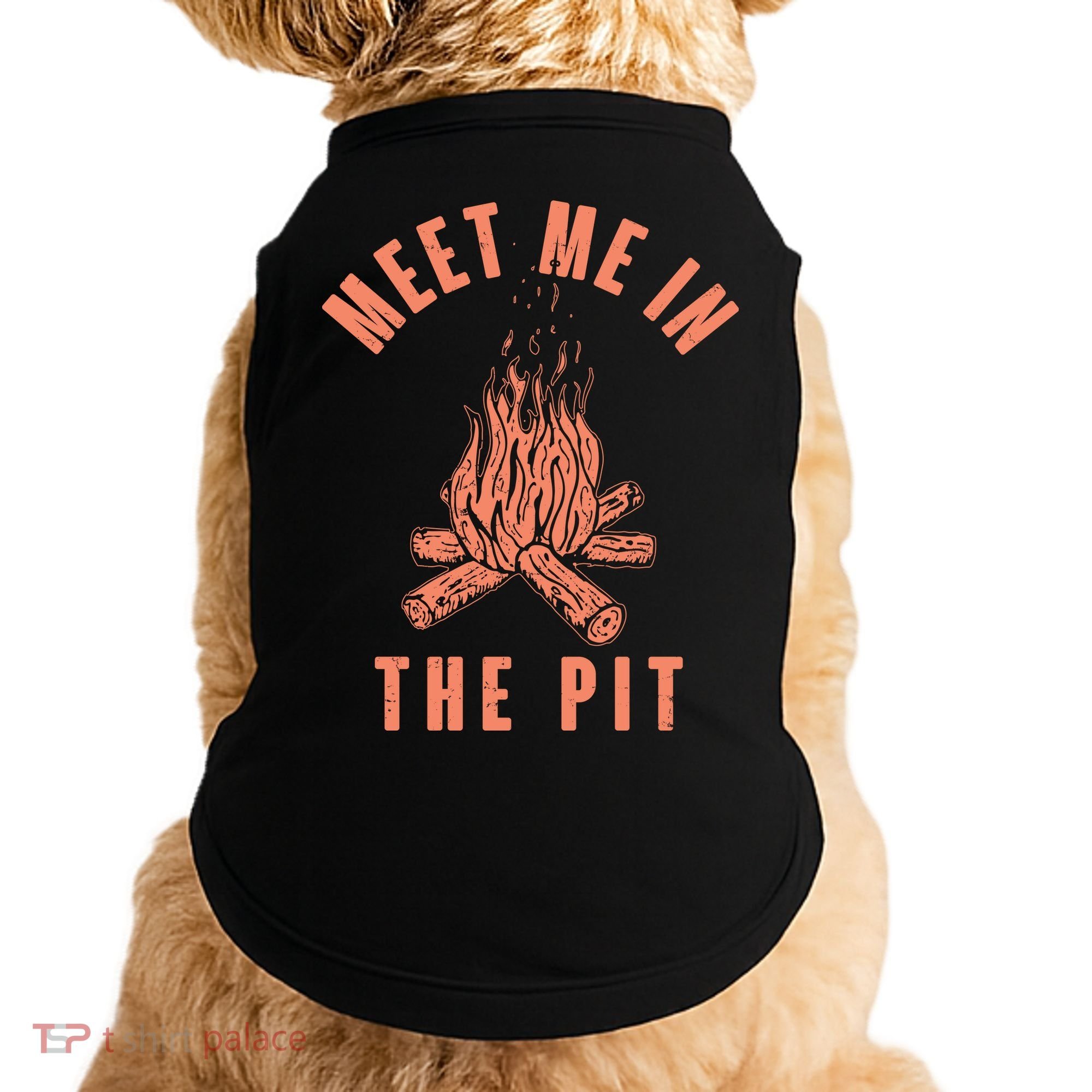 Meet Me In The Pit Campfire Doggie Tank