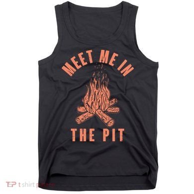 Meet Me In The Pit Campfire Tank Top