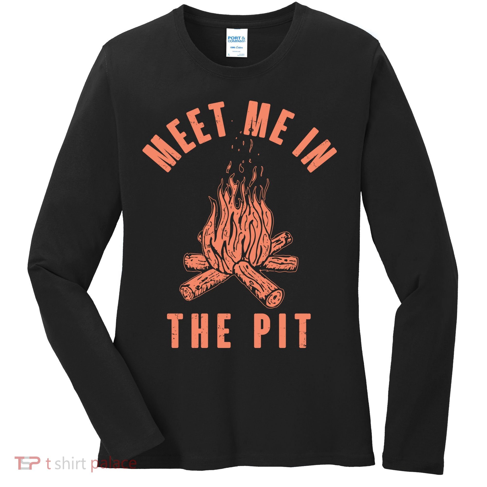 Meet Me In The Pit Campfire Women's Long Sleeve Shirt
