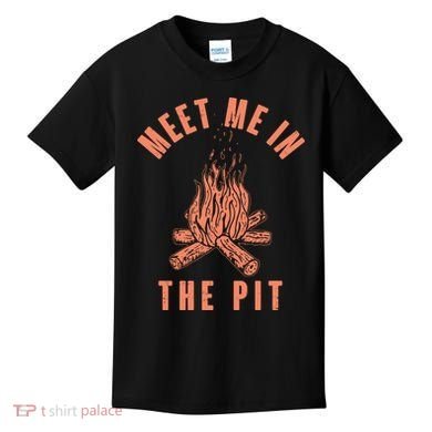 Meet Me In The Pit Campfire Kids T-Shirt