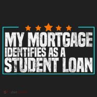 My Mortgage Identifies As A Student Loan College Students Hat thumb 2