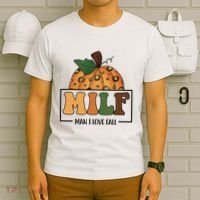 MILF Man I Love Fall Pumpkin Funny T-Shirt thumb 6