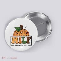 MILF Man I Love Fall Pumpkin Funny Button thumb 0