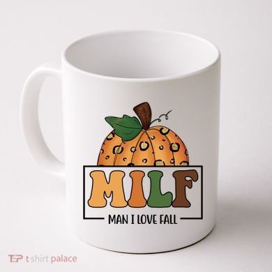 MILF Man I Love Fall Pumpkin Funny Coffee Mug