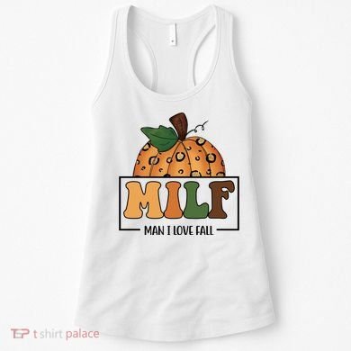 MILF Man I Love Fall Pumpkin Funny Women's Tank Top