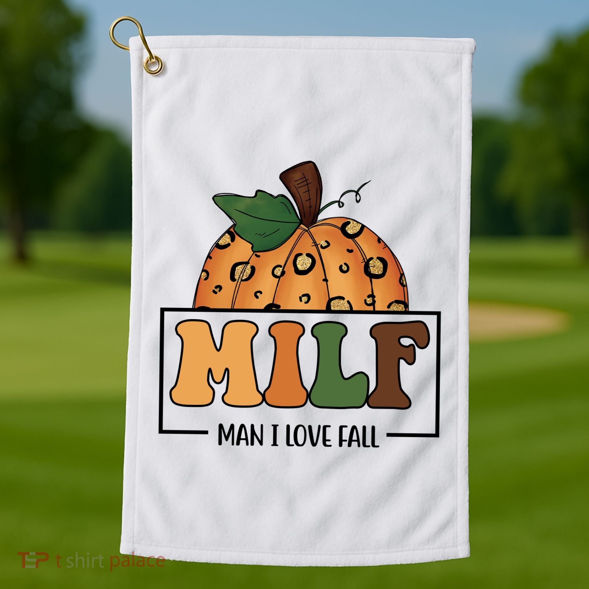 MILF Man I Love Fall Pumpkin Funny Golf Towel