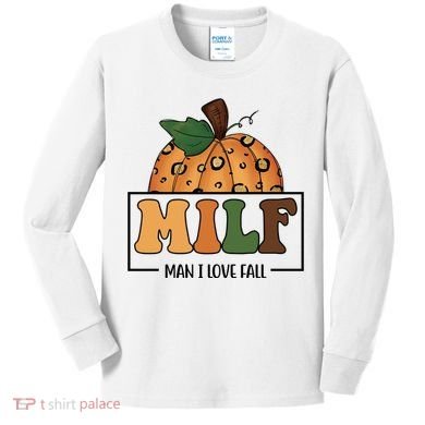 MILF Man I Love Fall Pumpkin Funny Kids Long Sleeve Shirt