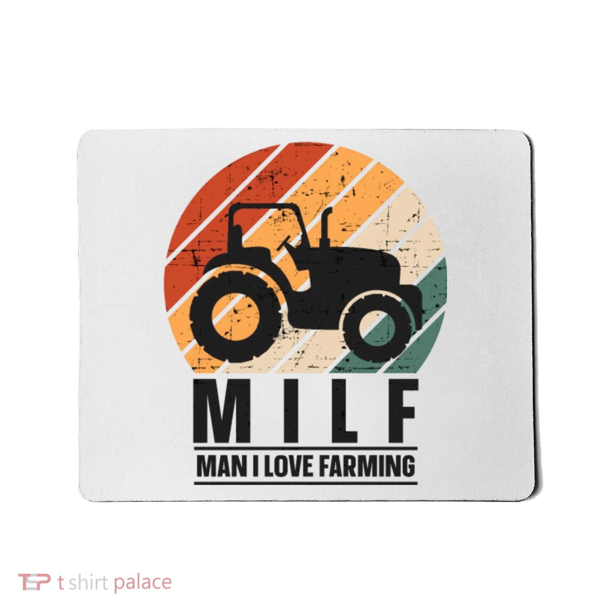MILF Man I Love Farming Funny Farm Tractor Lover Mousepad