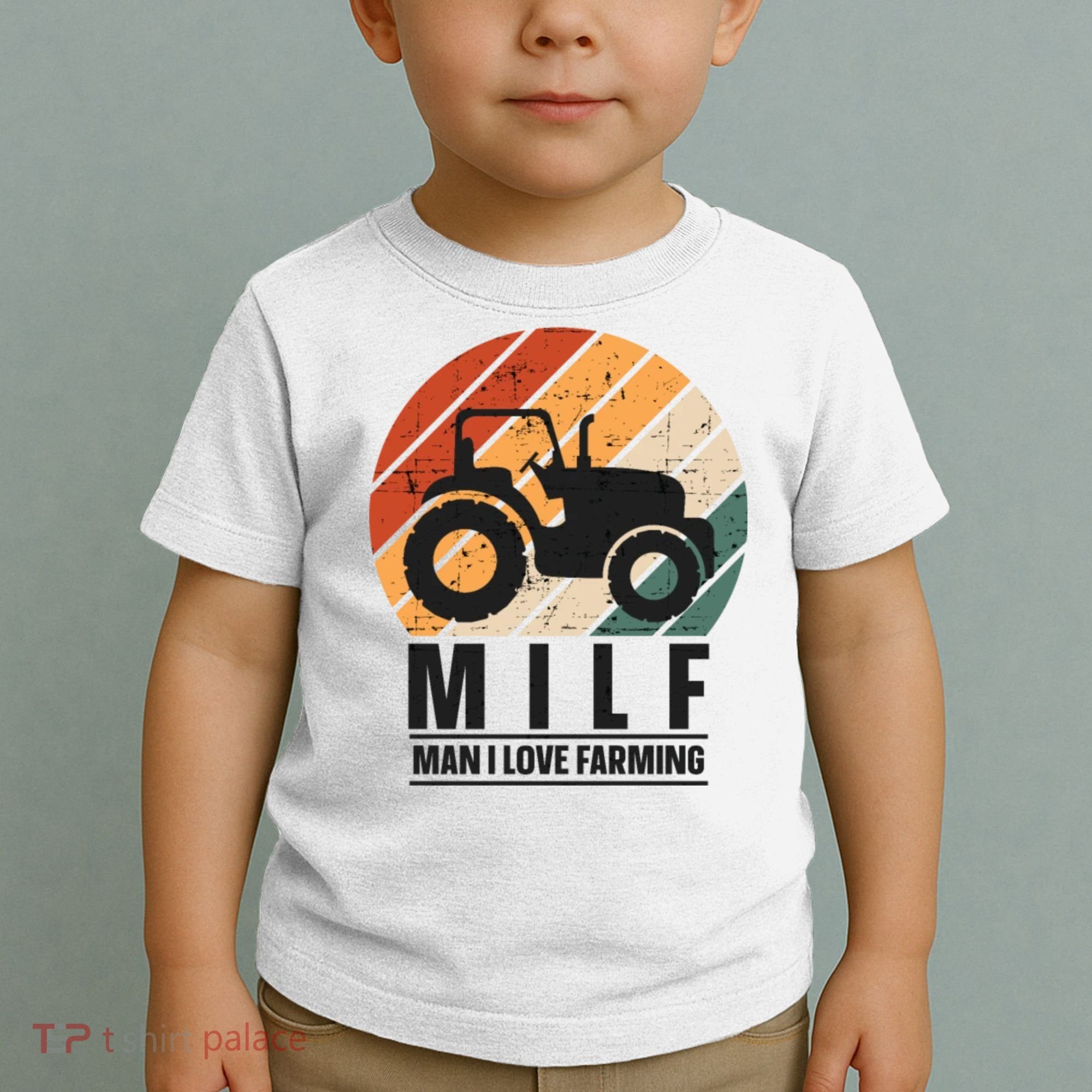 MILF Man I Love Farming Funny Farm Tractor Lover Toddler T-Shirt