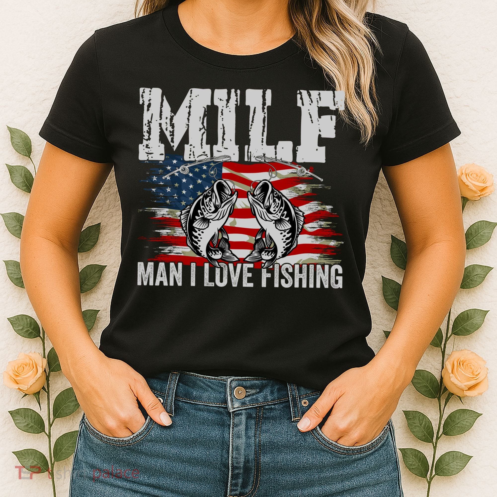 MILF Man I Love Fishing Women's T-Shirt