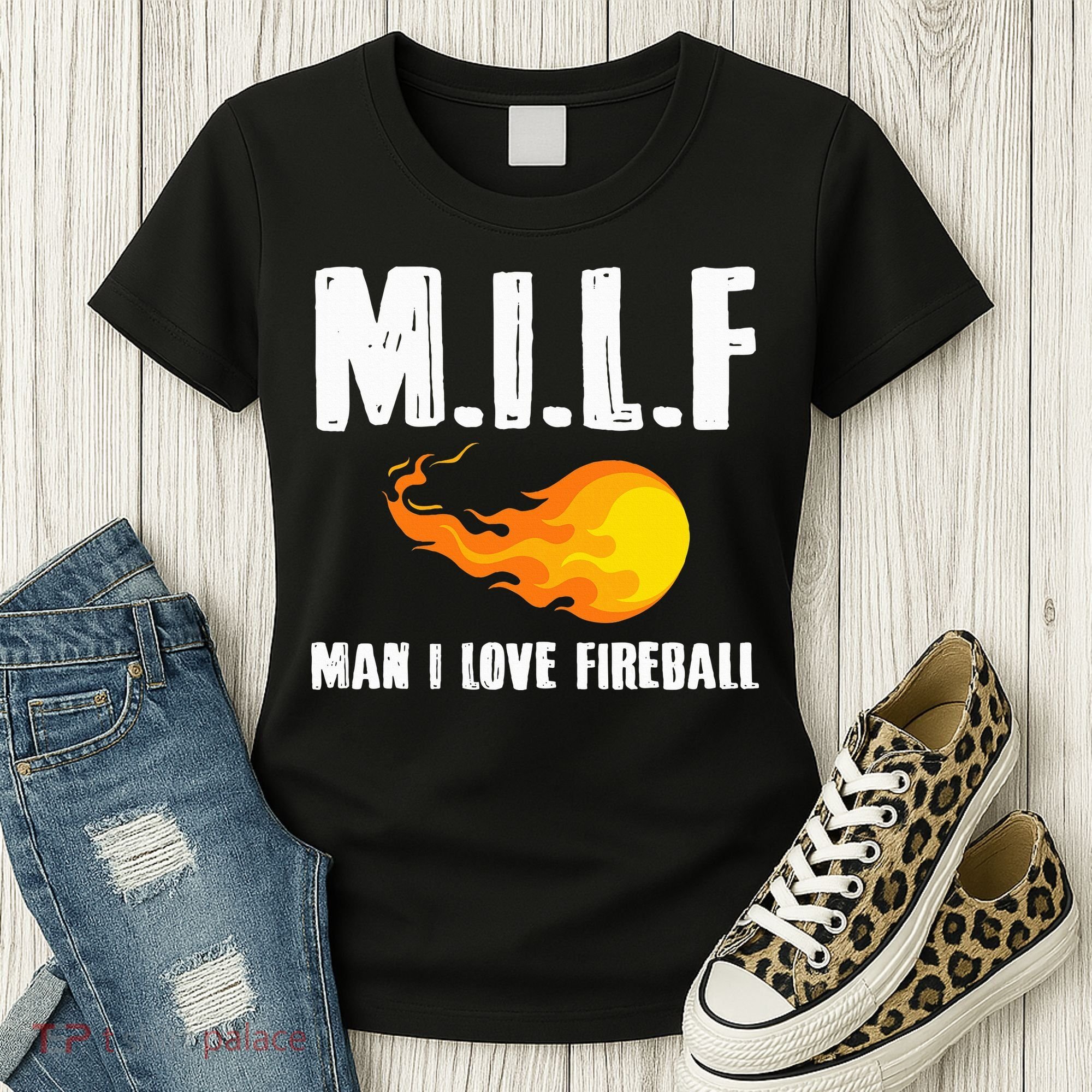 Man M I L F I Love F.I.R.E.B.Al.L Women's T-Shirt