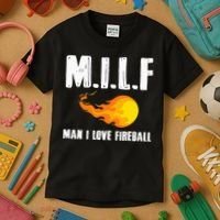 Man M I L F I Love F.I.R.E.B.Al.L Kids T-Shirt thumb 3