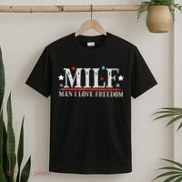 MILF Man I Love Freedom Funny Patriotic 4th Of July Funny T-Shirt thumb 2