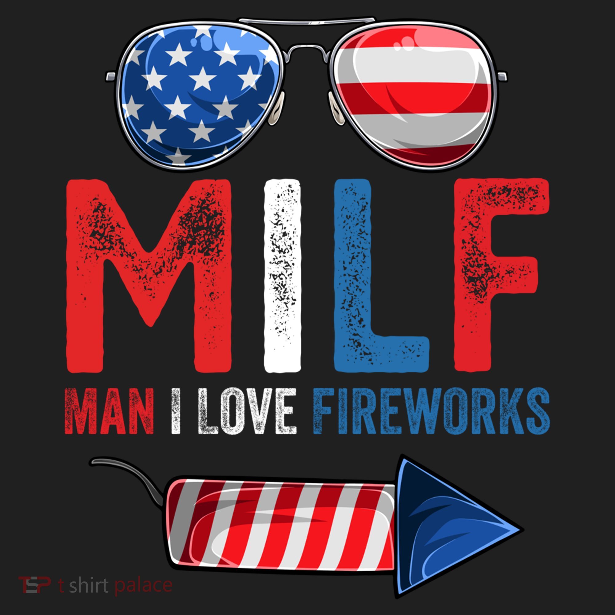 MILF Man I Love Fireworks Funny 4th Of July Gift Hat