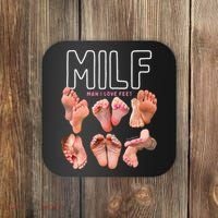 Milf Man I Love Feet Funny Graphic Sarcastic Coaster thumb 0
