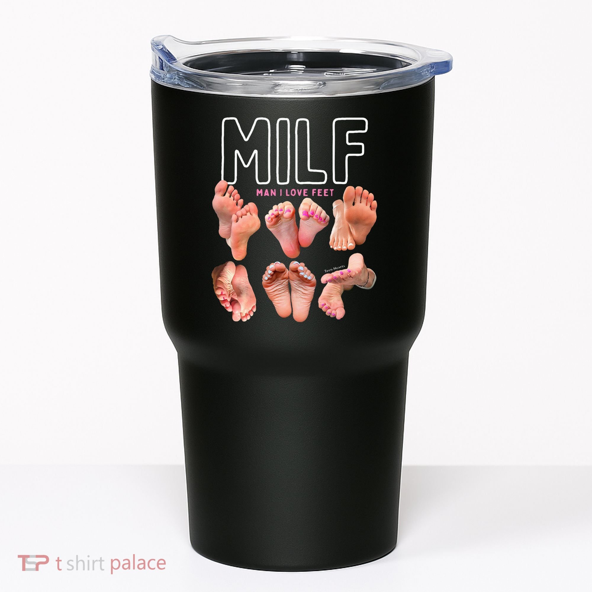 Milf Man I Love Feet Funny Graphic Sarcastic Tumbler