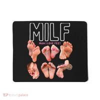 Milf Man I Love Feet Funny Graphic Sarcastic Mousepad thumb 0