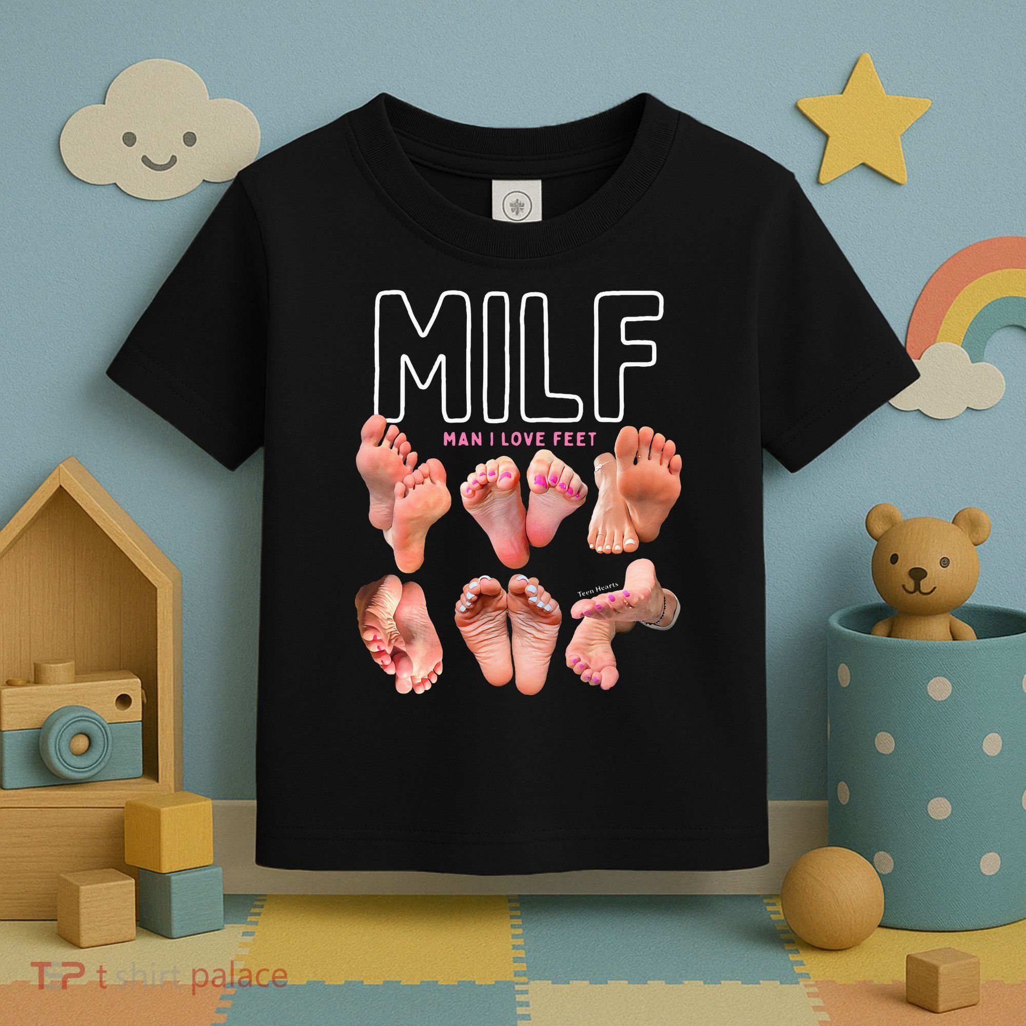 Milf Man I Love Feet Funny Graphic Sarcastic Toddler T-Shirt