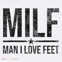 Milf Man I Love Feet Foot Fetish Sexy Feet Funny Tees Women's Tank Top thumb 5