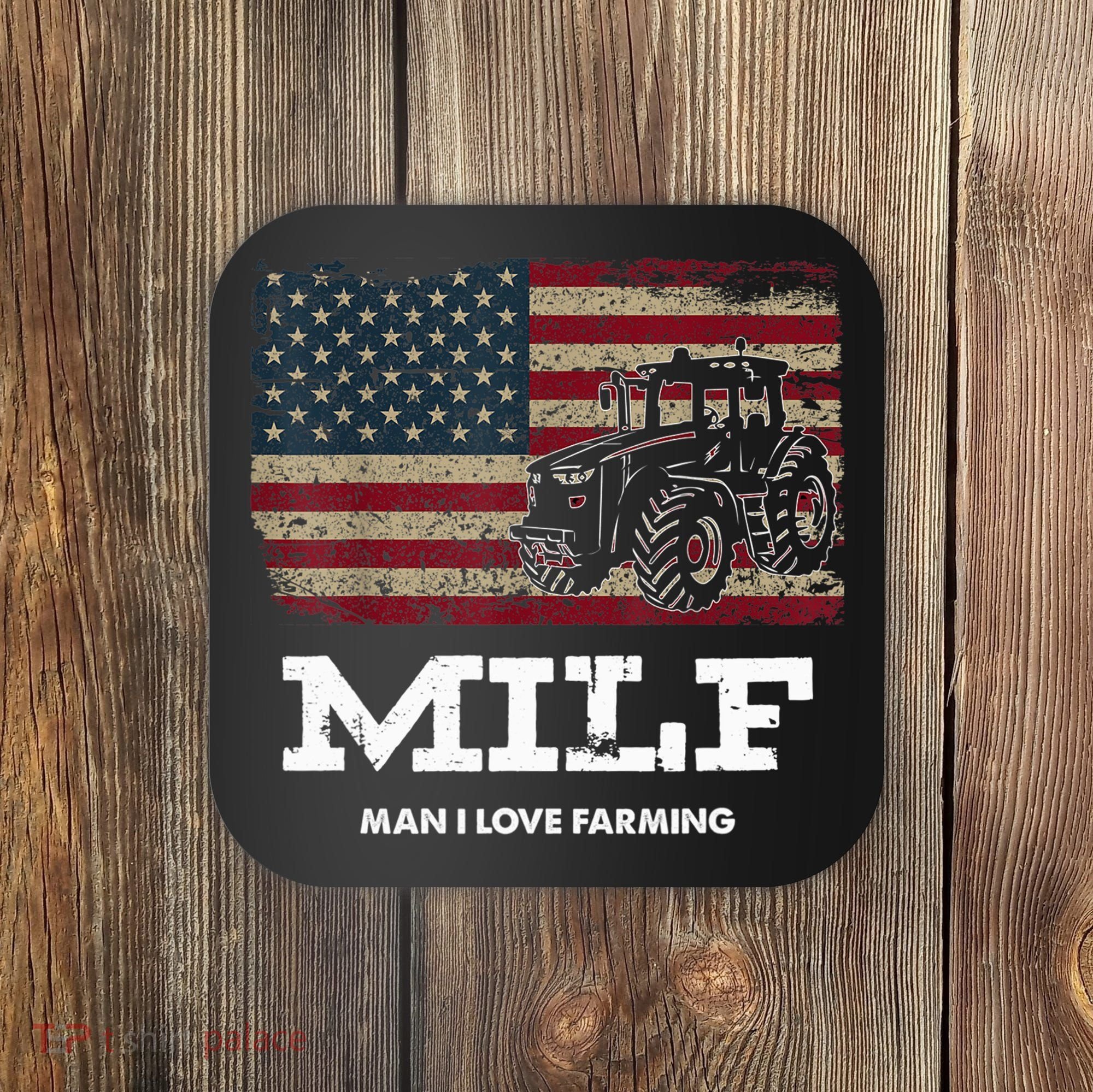 MILF Man I Love Farming Funny Farm Tractor Lover Coaster