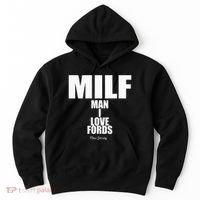 Milf Man I Love Fords New Jersey Hoodie thumb 0