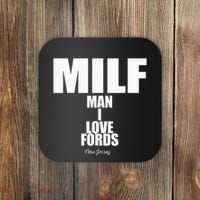 Milf Man I Love Fords New Jersey Coaster thumb 0