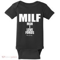 Milf Man I Love Fords New Jersey Baby Bodysuit thumb 0