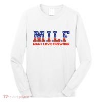 Milf Man I Love Fireworks Funny American 4th Of July Long Sleeve Shirt thumb 0