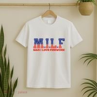 Milf Man I Love Fireworks Funny American 4th Of July T-Shirt thumb 2