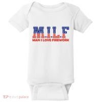 Milf Man I Love Fireworks Funny American 4th Of July Baby Bodysuit thumb 0
