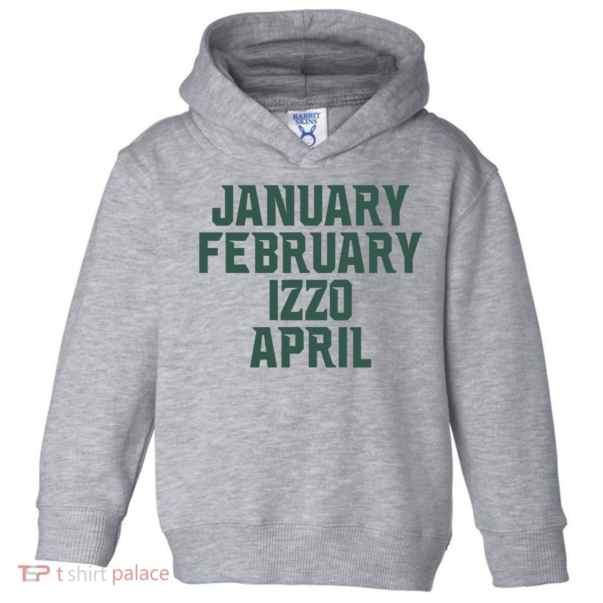 Ms Months January February Izzo April Toddler Hoodie