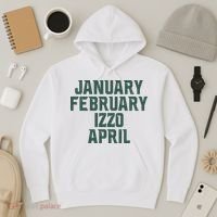 Ms Months January February Izzo April Hoodie thumb 3