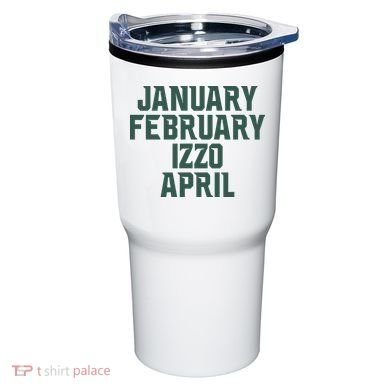 Ms Months January February Izzo April Tumbler