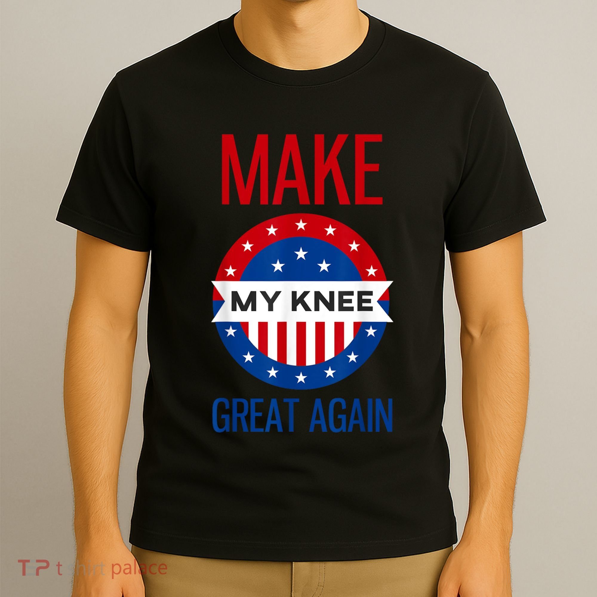 Make My Knee Great Again Funny Surgery Injury Recovery T-Shirt