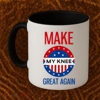 Make My Knee Great Again Funny Surgery Injury Recovery Coffee Mug thumb 2