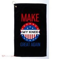 Make My Knee Great Again Funny Surgery Injury Recovery Golf Towel thumb 0