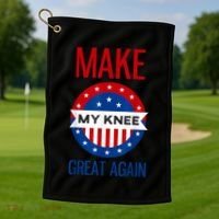 Make My Knee Great Again Funny Surgery Injury Recovery Golf Towel thumb 1