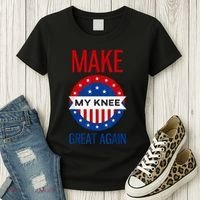 Make My Knee Great Again Funny Surgery Injury Recovery Women's T-Shirt thumb 3