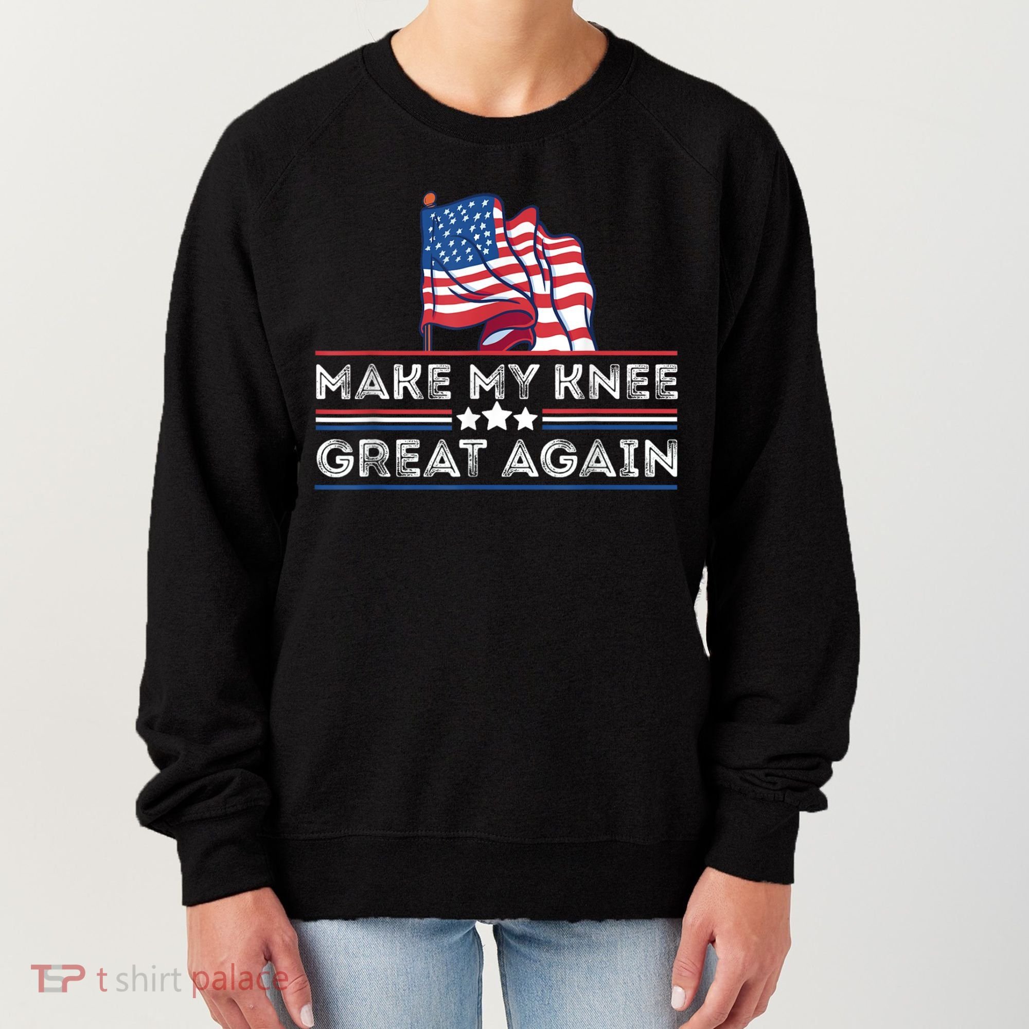 Make My Knee Great Again Funny Surgery Injury Recovery Women's Sweatshirt