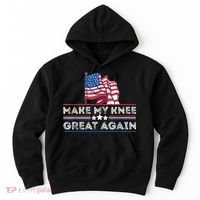 Make My Knee Great Again Funny Surgery Injury Recovery Hoodie thumb 0