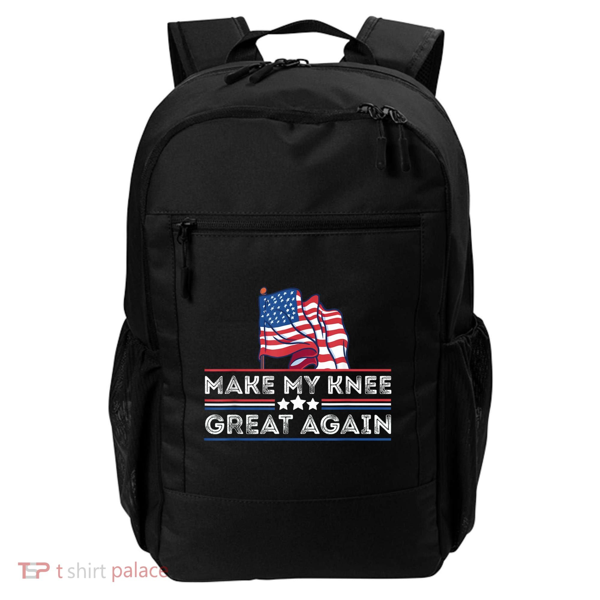 Make My Knee Great Again Funny Surgery Injury Recovery Backpack