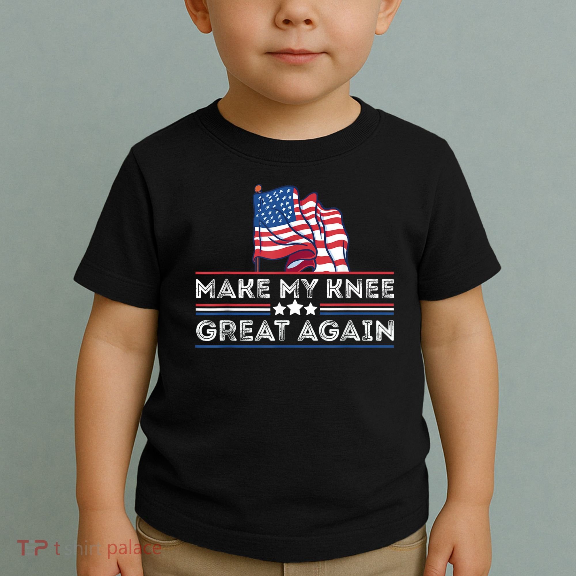 Make My Knee Great Again Funny Surgery Injury Recovery Toddler T-Shirt