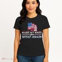 Make My Knee Great Again Funny Surgery Injury Recovery Women's T-Shirt thumb 4