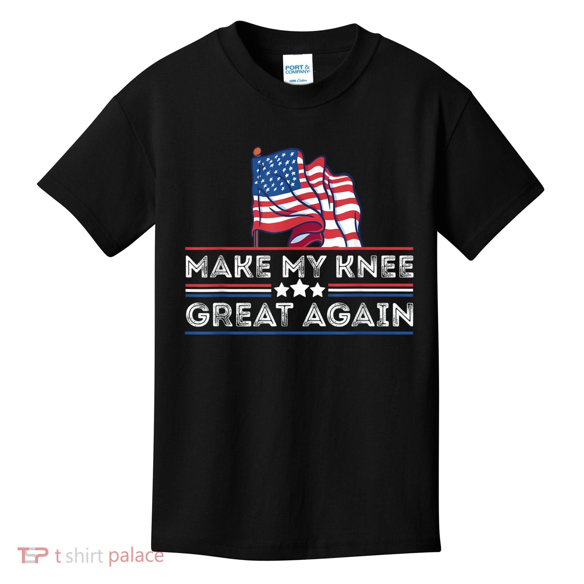 Make My Knee Great Again Funny Surgery Injury Recovery Kids T-Shirt