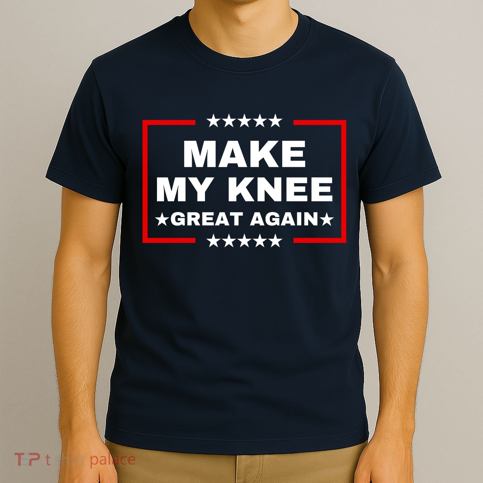 Make My Knee Great Again Funny Trump Injury Recovery Gift T-Shirt