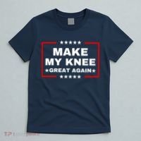 Make My Knee Great Again Funny Trump Injury Recovery Gift T-Shirt thumb 5