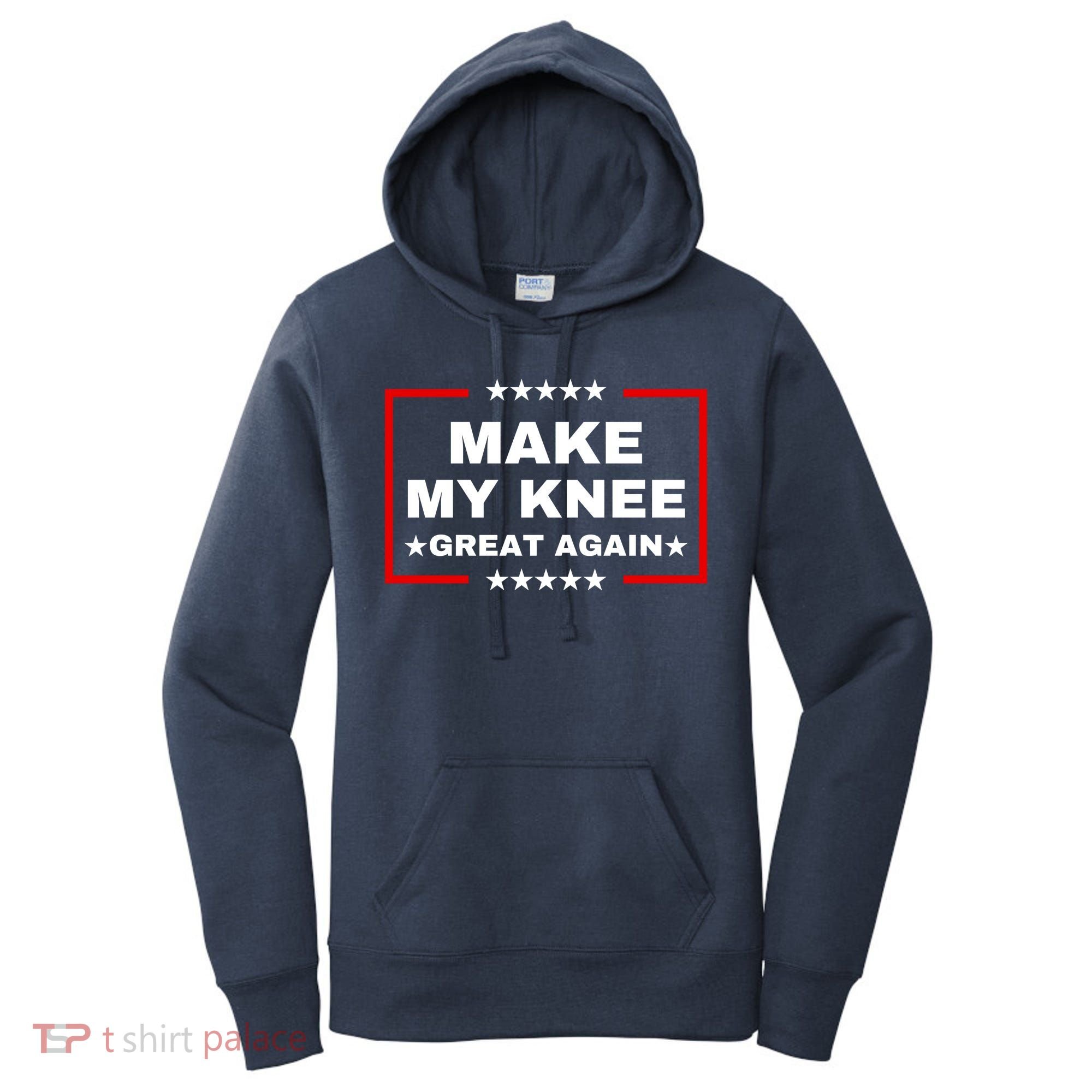 Make My Knee Great Again Funny Trump Injury Recovery Gift Women's Hoodie
